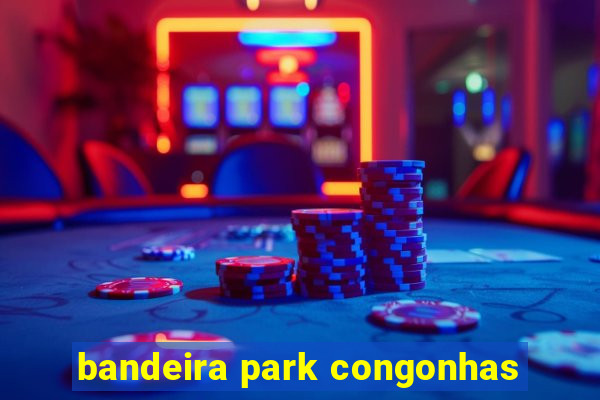 bandeira park congonhas